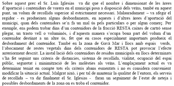 Resposta de l'Ajuntament de Gavà al prec de CiU de Gavà on sol·licitaven la millora de la neteja dels contenidors del camí de la pava així com el replanteig de la seva ubicació (25 de Setembre de 2008)